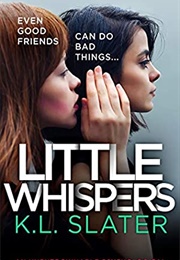Little Whispers (K.L. Slater)