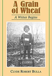 A Grain of Wheat (Clyde Robert Bulla)