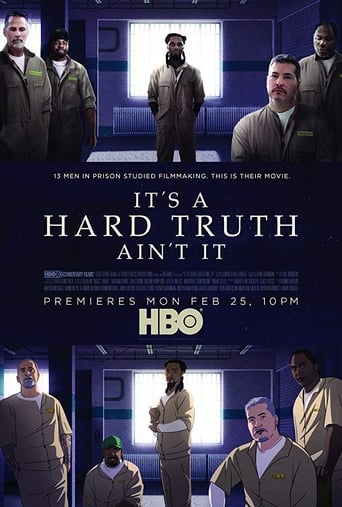 It's a Hard Truth Ain't It (2018)