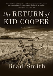 The Return of Kid Cooper (Brad Smith)