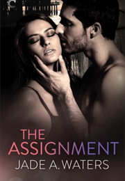 The Assignment (Jade A. Waters)