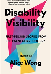 Disability Visibility (Alice Wong)
