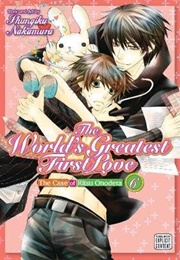 The World's Greatest First Love Volume 6 (Shungiku Nakamura)