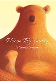 I Love My Daddy (Sebastian Braun)