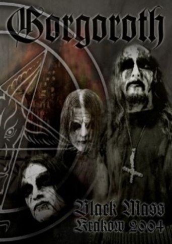 Gorgoroth: Black Mass Krakow 2004 (2008)