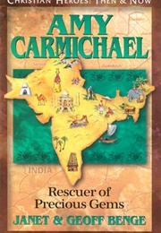 Amy Carmichael (Janet&Geoff Bence)