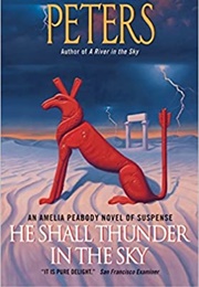 He Shall Thunder in the Sky (Elizabeth Peters)