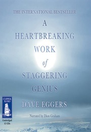 A Heartbreaking Work of Staggering Genius (Dave Eggers)
