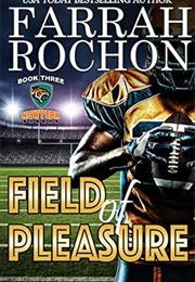 Field of Pleasure (New York Sabers #3) (Farrah Rochon)