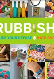 Rubbish! (Kate Shoup)