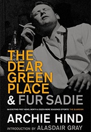 The Dear Green Place (Archie Hind)