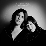 The Secret Sisters- Saturn Return