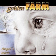 Golden Farm - Angel's Tears