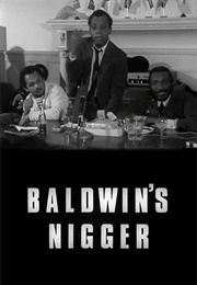 Baldwin's Nigger (1968)