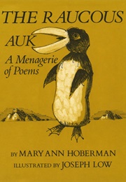 The Raucous Auk: A Menagerie of Poems (Mary Ann Hoberman)