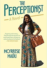 The Perceptionist (Mo'reese Madu)