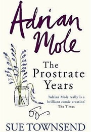 The Prostrate Years (Sue Townsend)