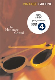 The Honourary Consul (Graham Greene)
