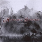 Hanging Garden - Inherit the Eden