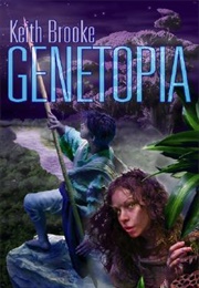 Genetopia (Keith Brooke)