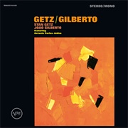 Stan Getz &amp; João Gilberto - Getz/Gilberto