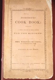 The Domestic Cookbook (Mrs. Malinda Russell)
