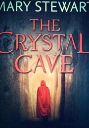 The Crystal Cave (Mary Stewart)