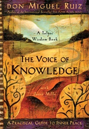 The Voice of Knowledge (Miguel Ruiz)