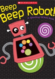 Beep Beep Robot! (Scholastic)