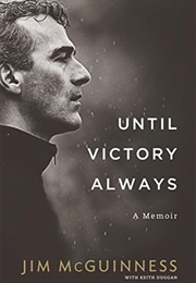 Until Victory Always (Jim McGuinness)