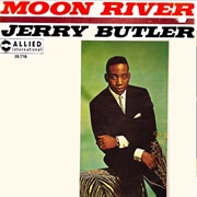 Jerry Butler - Moon River