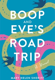 Boop and Eve&#39;s Road Trip (Mary Helen Sherriff)