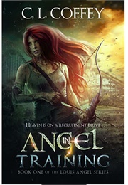 Angel in Training (C.L. Coffey)