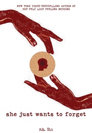 She Just Wants to Forget (R.H. Sin)