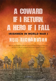 A Coward If I Return, a Hero If I Fall (Neil Richardson)