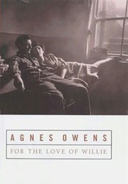 For the Love of Willie (Agnes Owens)