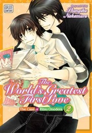 The World's Greatest First Love Volume 2 (Shungiku Nakamura)