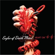 Heart on (Eagles of Death Metal, 2008)