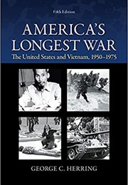America&#39;s Longest War: The United States and Vietnam, 1950-1975 (George C. Herring)