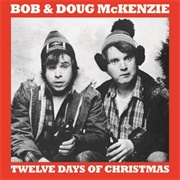 12 Days of Christmas - Bob & Doug McKenzie