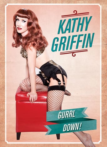 Kathy Griffin: Gurrl Down (2011)