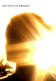 Last Days of America (2005)