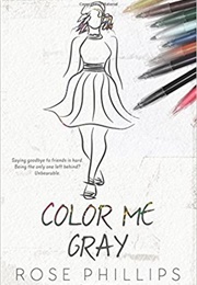 Color Me Gray (Rose Phillips)