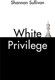 White Privilege (Sharon Sullivan)