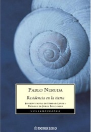 Residencia En La Tierra (Pablo Neruda)