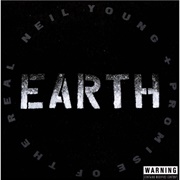 Earth (Neil Young & Promise of the Real, 2016)