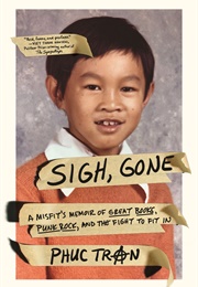 Sigh, Gone (Phuc Tran)