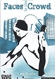 Faces in the Crowd (Leo Butler)