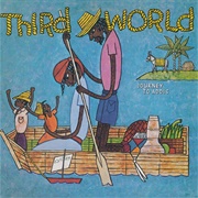 Now That We've Found Love - Third World