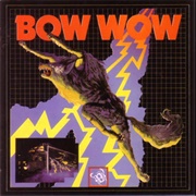 Bow Wow - Bow Wow